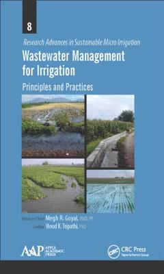 Wastewater Management for Irrigation: Principles and Practices - Goyal, Megh R (Editor)