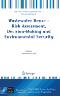 Wastewater Reuse: Risk Assessment, Decision-Making and Environmental Security