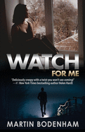 Watch For Me