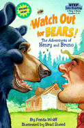 Watch Out for Bears: The Adventures of Henry and Bruno - Wolff, Ferida