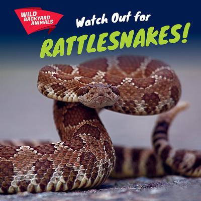 Watch Out for Rattlesnakes! - McFadden, Jesse