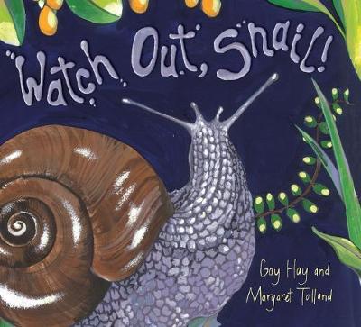 Watch Out, Snail! - Hay, Gay