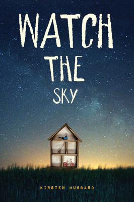 Watch the Sky - Hubbard, Kirsten