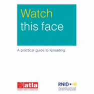 Watch This Face: A Practical Guide to Lipreading