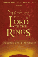 Watching The Lord of the Rings?: Tolkien's World Audiences