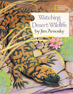 Watching Desert Wildlife - Arnosky, Jim