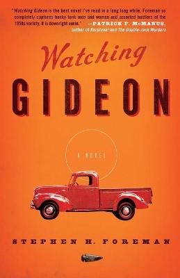 Watching Gideon - Foreman, Stephen H