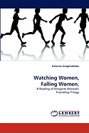 Watching Women, Falling Women.