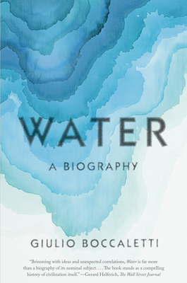 Water: A Biography - Boccaletti, Giulio