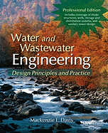 Water and Wastewater Engineering, Professional Edition: Design Principles and Practice