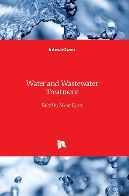 Water and Wastewater Treatment - Eyvaz, Murat (Editor)