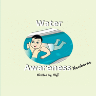 Water Awareness: Newborns