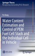 Water Content Estimation and Control of PEM Fuel Cell Stack and the Individual Cell in Vehicle
