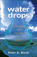 Water Drops: Celebrating the Wonder of Water