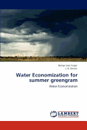 Water Economization for Summer Greengram