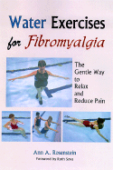 Water Exercises for Fibromyalgia: The Gentle Way to Relax and Reduce Pain