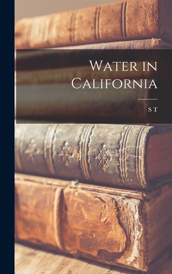 Water in California - Harding, S T 1883-1969