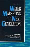 Water Marketing: The Next Generation