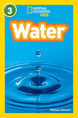 Water (National Geographic Kids Readers, Level 3) - Stewart, Melissa