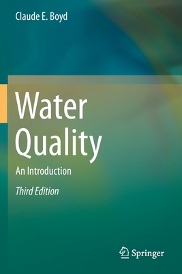 Water Quality: An Introduction - Boyd, Claude E