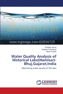 Water Quality Analysis of Historical Lake(hamisar)- Bhuj, Gujarat, India