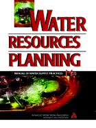 Water Resources Planning: Manual of Water Supply Practices (M50)