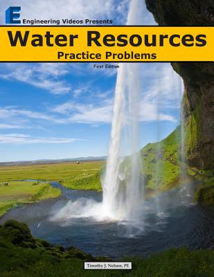 Water Resources Practice Problems - Nelson, Timothy J