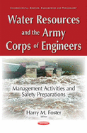 Water Resources & the Army Corps of Engineers: Management Activities & Safety Preparations