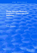 Water-Soluble Synthetic Polymers: Volume II: Properties and Behavior