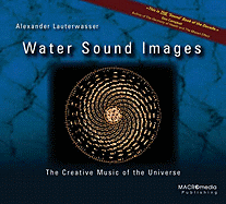 Water Sound Images: The Creative Music of the Universe