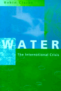 Water: The International Crisis