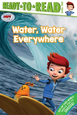 Water, Water Everywhere: Ready-To-Read Level 2 - Brown, Jordan D (Adapted by)