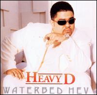 Waterbed Hev - Heavy D