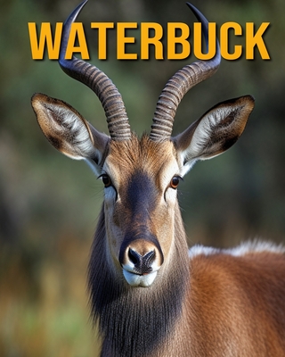 Waterbuck: Fun Facts Book for Kids - Oberski, Nicole