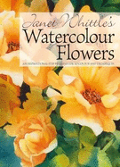 Watercolour Flowers: An Inspirational Step-by-step Guide to Colour and Techniques
