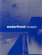 Waterfront Homes - Asensio Cerver, Francisco (Editor)