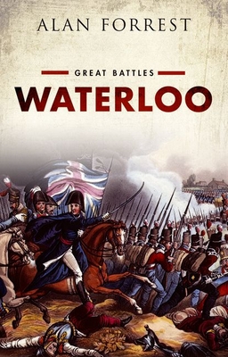 Waterloo: Great Battles - Forrest, Alan