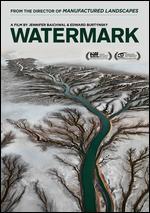 Watermark - Edward Burtynsky; Jennifer Baichwal