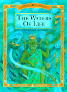 Waters of Life: The Facts and the Fables