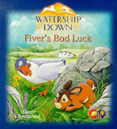 Watership Down - Fivers Bad Luck: Fiver's Bad Luck