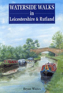 Waterside Walks in Leicestershire and Rutland