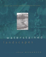 Waterstained Landscapes: Seeing and Shaping Regionally Distinctive Places