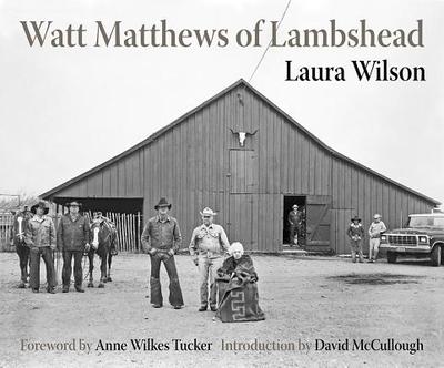 Watt Matthews of Lambshead: Third Edition - Wilson, Laura, Ms., and Tucker, Anne Wilkes (Foreword by)