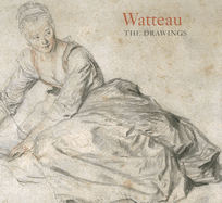 Watteau: The Drawings