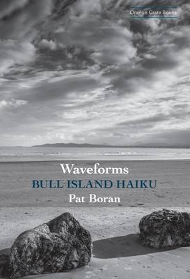 Waveforms: Bull Island Haiku - Boran, Pat