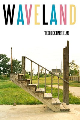 Waveland - Barthelme, Frederick