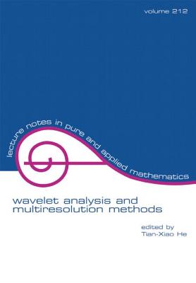 Wavelet Analysis and Multiresolution Methods - He, Tian-Xiao