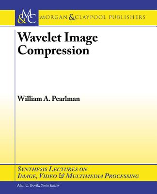 Wavelet Image Compression - Pearlman, William a