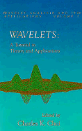 Wavelets: A Tutorial in Theory and Applications - Chui, Charles K (Editor)