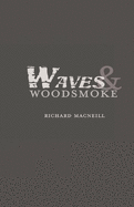 Waves and Woodsmoke